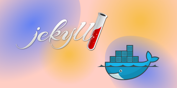 Reviving an old Jekyll Blog thanks to Docker